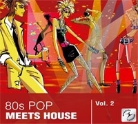 80s POP meets HOUSE Vol. 2