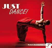JUST DANCE! Robert Steinbacher