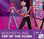 BODYSTYLING Top Of The Clubs vol.9